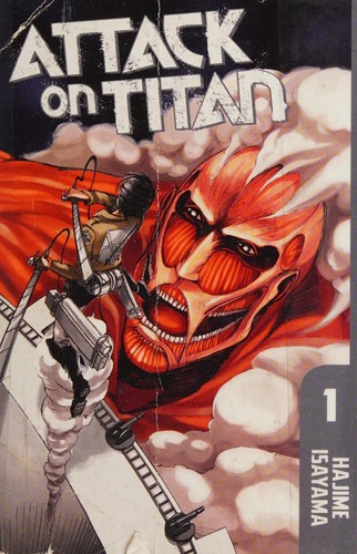 מתקפת הטיטאנים כרך 1: לך, בעוד 2,000 שנה (Attack on Titan Vol. 1)